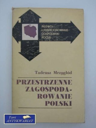 PRZESTRZENNE ZAGOSPODAROWANE POLSKI