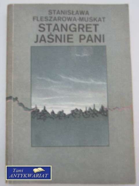 STANGRET JAŚNIE PANI