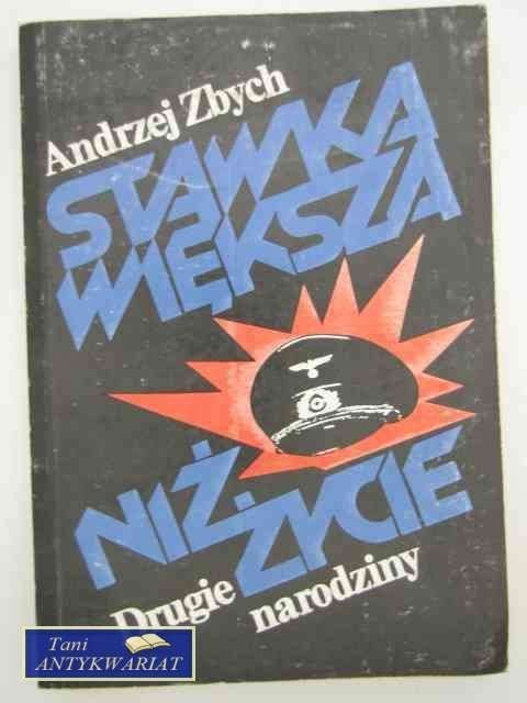 STAWKA WIĘKSZA NIŻ ŻYCIE DRUGIE NARODZINY