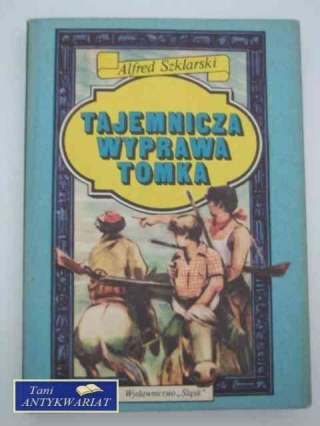 TAJEMNICZA WYPRAWA TOMKA