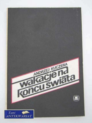 WAKACJE NA KOŃCU ŚWIATA