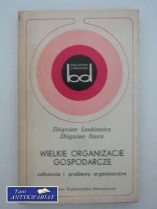 WIELKIE ORGANIZACJE GOSPODARCZE