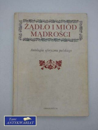 ŻĄDŁO I MIÓD MĄDROŚCI