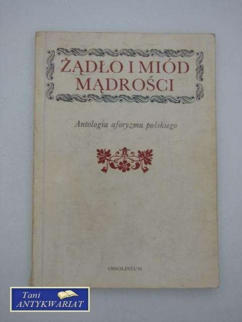 ŻĄDŁO I MIÓD MĄDROŚCI