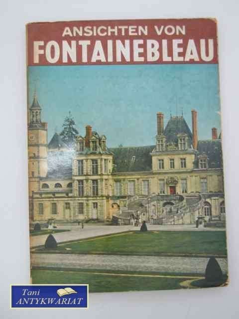 ANSICHTEN VON FONTAINEBLEAU