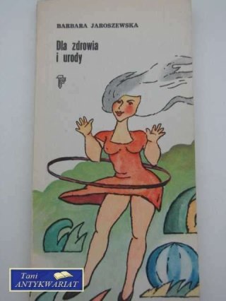 DLA ZDROWIA I URODY