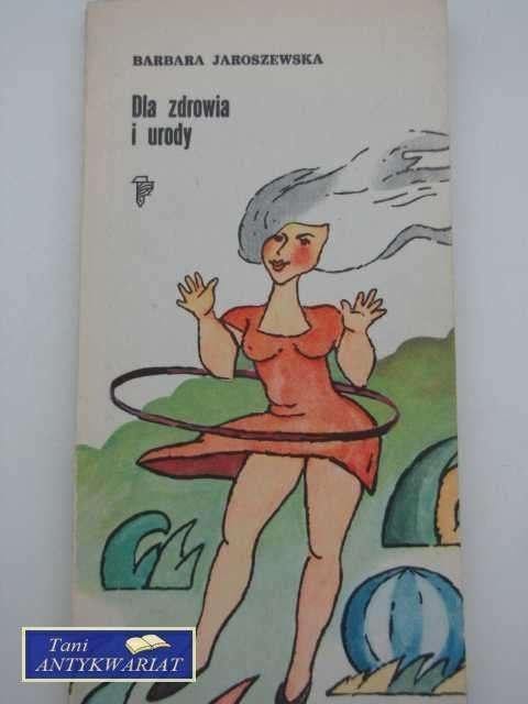 DLA ZDROWIA I URODY