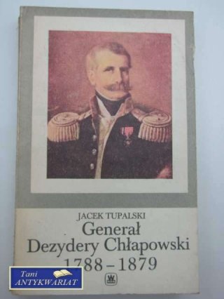 GENERAŁ DEZERY CHŁAPOWSKI
