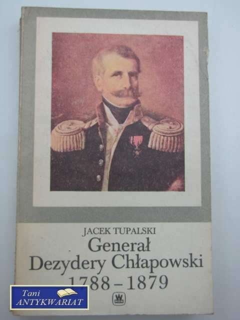GENERAŁ DEZERY CHŁAPOWSKI