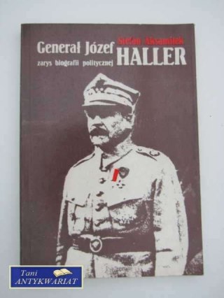 GENERAŁ JÓZEF HALLER