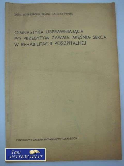 GIMNASTYKA USPRAWNIAJĄCA PO ZAWALE SERCA