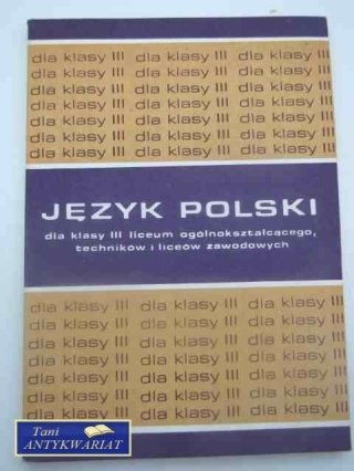 JĘZYK POLSKI DLA KLASY 3 LICEUM