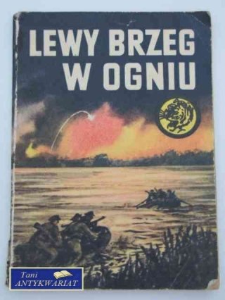 LEWY BRZEG W OGNIU