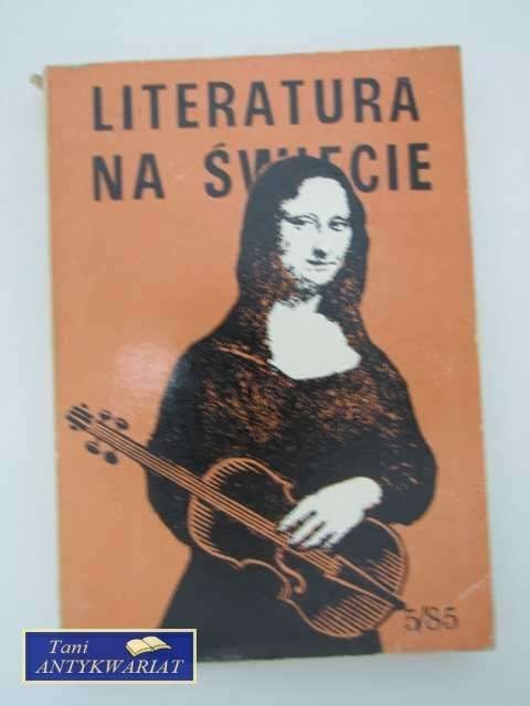 LITERATURA NA ŚWIECIE 5/85