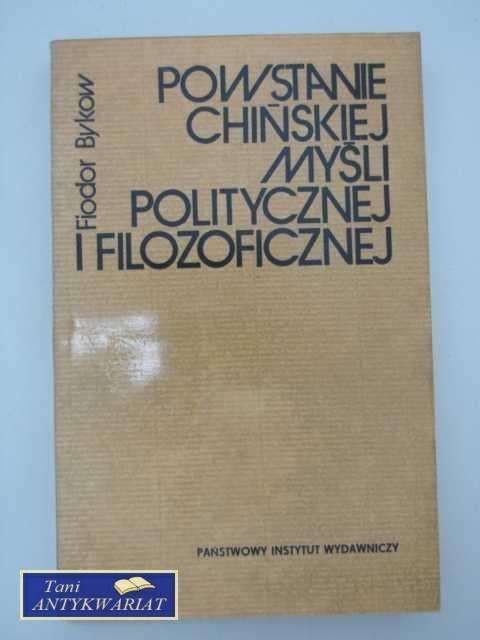 POWSTANIE CHIŃSKIEJ MYŚLI POLITYCZNEJ I FILOZOFICZNEJ