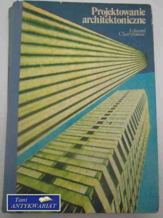 PROJEKTOWANIE ARCHITEKTONICZNE