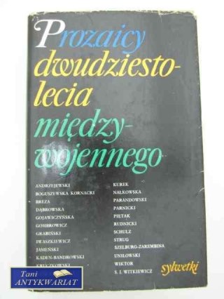 PROZAICY DWUDZIESTOLECIA MIĘDZYWOJENNEGO