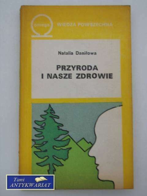 PRZYRODA I NASZE ZDROWIE