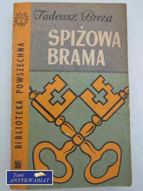 SPIŻOWA BRAMA