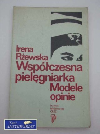 WSPÓŁCZESNA PIELĘGNIARKA MODELE OPINIE