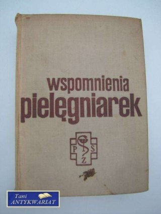 WSPOMNIENIA PIELĘGNIAREK