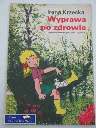 WYPRAWA PO ZDROWIE