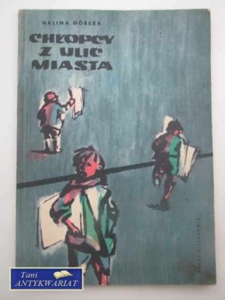 CHŁOPCY Z ULIC MIASTA