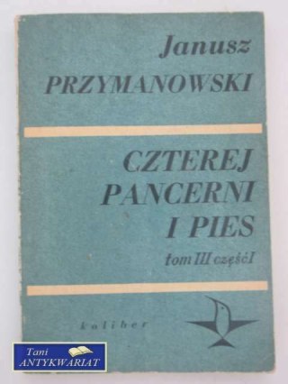 CZTEREJ PANCERNI I PIES TOM III CZĘŚĆ I