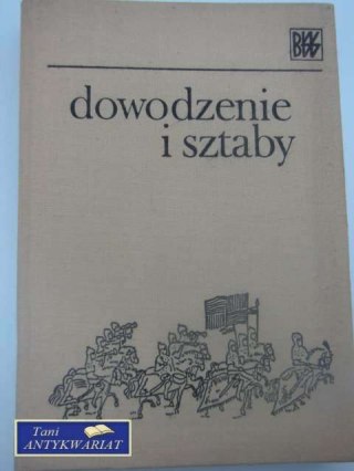 DOWODZENIE I SZTABY