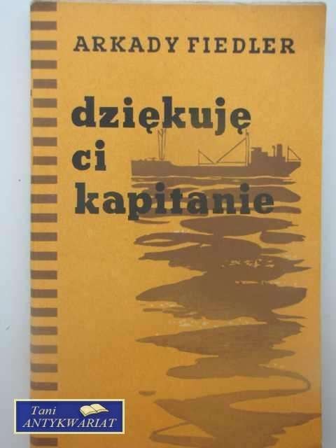 DZIĘKUJĘ CI KAPITANIE