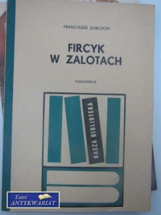 FIRCYK W ZALOTACH