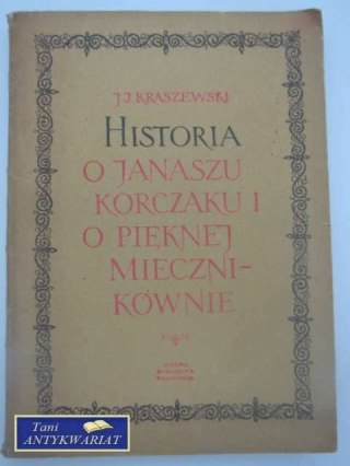 HISTORIA O JONASZU KORCZAKU I O PIĘKNEJ MIECZN