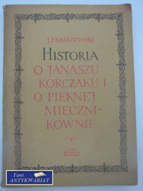 HISTORIA O JONASZU KORCZAKU I O PIĘKNEJ MIECZN