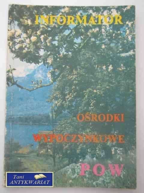INFORMATOR OŚRODKI WYPOCZYNKOWE