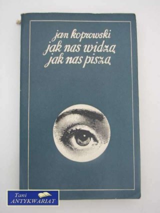 JAK NAS WIDZĄ JAK NAS PISZĄ