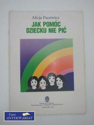 JAK POMÓC DZIECKU NIE PIĆ
