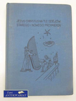 JEZUS CHRYSTUS NA TE DZIEJÓW