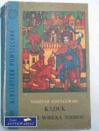 KADUK CZYLI WIELKA NIEMOC