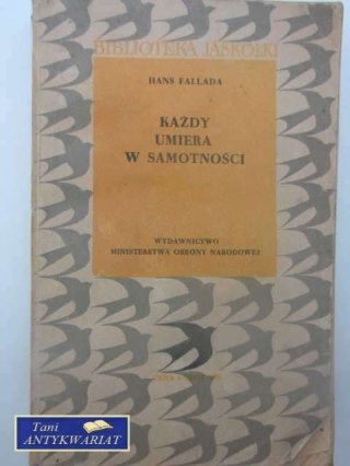KAŻDY UMIERA W SAMOTNOŚCI
