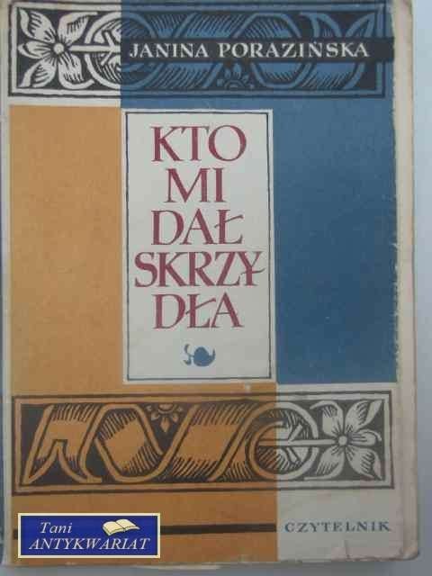 KTO MI DAŁ SKRZYDŁA