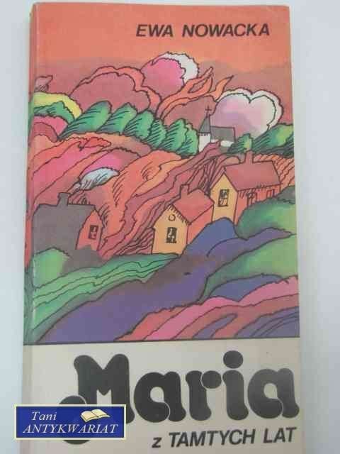 MARIA Z TAMTYCH LAT