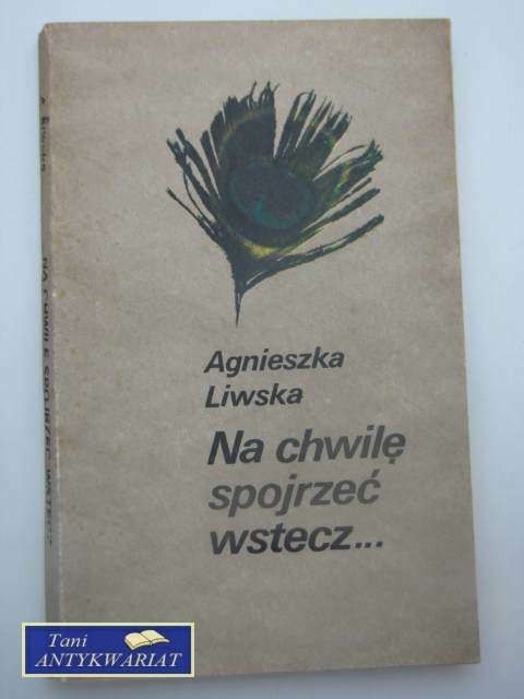 NA CHWILĘ SPOJRZEĆ WSTECZ