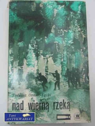 NAD WIERNĄ RZEKĄ