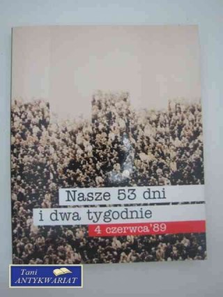NASZE 53 DNI I DWA TYGODNIE