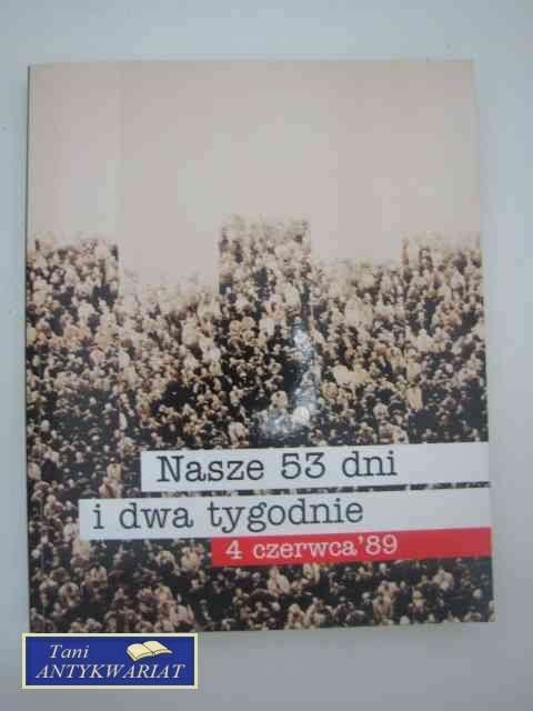 NASZE 53 DNI I DWA TYGODNIE