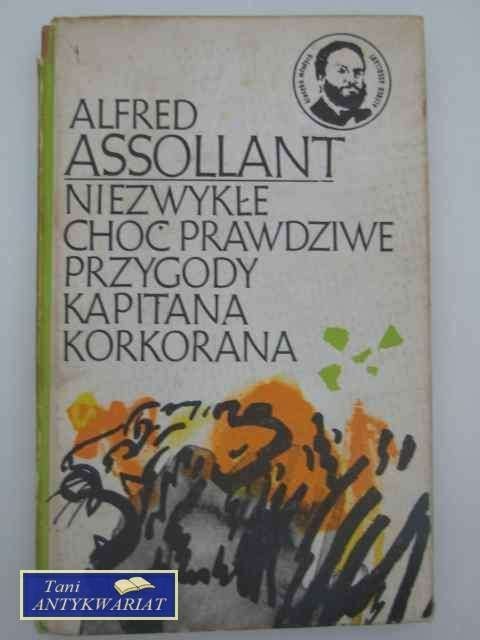 NIEZWYKŁE CHODŹ PRAWDZIWE PRZYGODY KAPITANA KORKORANA