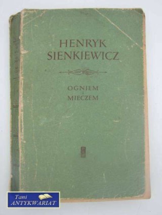 OGNIEM I MIECZEM T.1