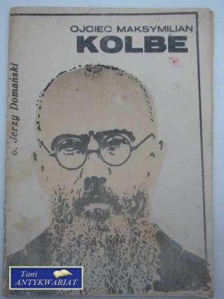 OJCIEC MAKSYMILIAN KOLBE
