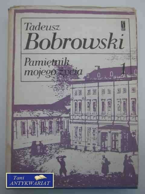 PAMIĘTNIK MOJEGO ŻYCIA T.1