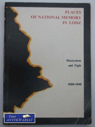 PLACES OF NATIONAL MEMORY IN LODZ